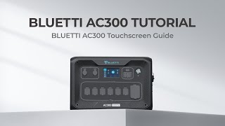 BLUETTI AC300  Menu amp Settings [upl. by Manfred]