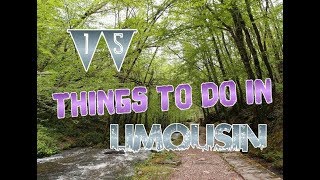 Top 15 Things To Do In Limousin France [upl. by Gide]