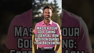 Master Your Golf Swing Essential Arm Position during your Backswing golftips golfdrill golfswing [upl. by Galvin]