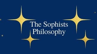 Sophists philosophy  part 4 remaining video [upl. by Aisha829]