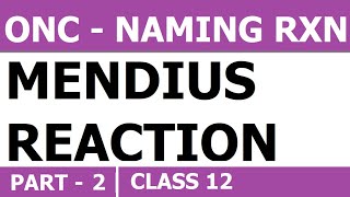 MENDIUS REACTION  Class 12  Organic Nitrogen Compounds  Naming Reaction  Part  2 [upl. by Ieppet]