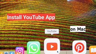 How To Download and Install YouTube App on Mac 2024 Download YouTube App On Mac [upl. by Rebmyt]