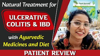 Natural Treatment for Ulcerative Colitis amp IBD with Ayurvedic Medicines and Diet  Patient Review [upl. by Nairde]