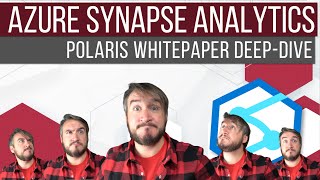 Azure Synapse Analytics  Polaris Whitepaper DeepDive [upl. by Anneuq]