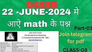 CLASS08 MATH SECTION I DSSSB PYQ SERIES JAILWARDER PAPER I 22 JUNE 2024 1ST SHIFT AakashMaths [upl. by Yentiw374]