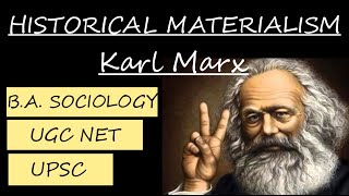 Historical Materialism Karl Marx BA Sociology UPSC [upl. by Ayanej844]