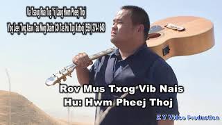 Hwm Pheej Thoj  Rov Mus Txog Vib Nais [upl. by Os530]