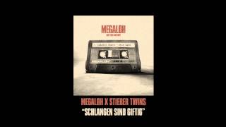 Megaloh x Stieber Twins  Schlangen Sind Giftig 21 Edition [upl. by Trebla]