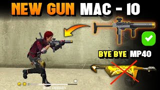 NEW GUN MAC10 TEST FREE FIRE  MP40 VS MAC 10  GARENA FREE FIRE [upl. by Biagi]