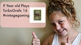 9 Year old plays Turbografx 16 Tatianna Nezhoda Storage Wars Vintage Gaming TODAY [upl. by Ibson]