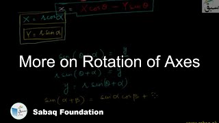 More on Rotation of Axes Math Lecture  Sabaqpk [upl. by Maurreen]