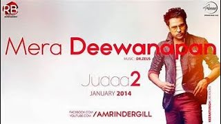 Mera Deewanapan Amrinder Gill Slow Reversal [upl. by Haidabej711]