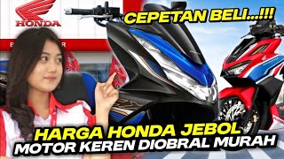 BURUAN BELI❗HARGA HONDA ANJLOK MOTOR KEREN DI OBRAL MURAH PCX  VARIO BEAT SCOOPY  STYLO 160 [upl. by Htbazile937]