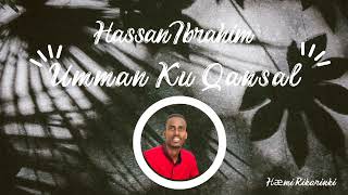 Abtam  Hassan Ibrahim Gad   Umman Ku Qansal Remix 2024 [upl. by Utir3]