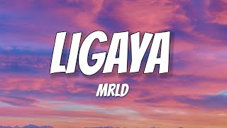 mrld  ligaya lyrics [upl. by Savick715]