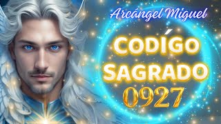 💌 Arcángel Miguel y el código 0927 💙Decretos de liberación dirigidos al subconsciente🙌 [upl. by Nelra777]