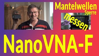 NanoVNAF Mantelwellensperre messen  Ausmessen einer Mantelwellensperre [upl. by Shyamal]