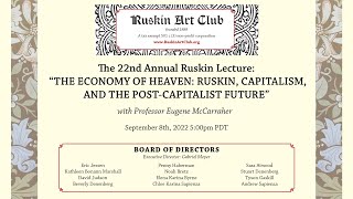 09082022 The 22nd Annual Ruskin Lecture with Professor Eugene McCarraher [upl. by Dnomaj]