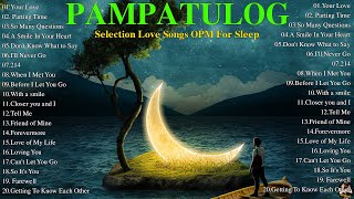 The Best Of OPM Hit Love Songs 2024🌻Non Stop OPM Love Songs Sweet Memories 80s 90s🌻New Tagalog Songs [upl. by Dlarrej]