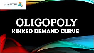 Kinked Demand Curve for an Oligopoly [upl. by Gildas]