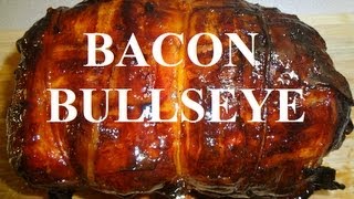 BACON BULLSEYE  BBQFOOD4U [upl. by Riorsson]