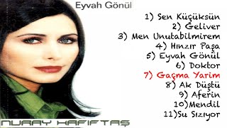 Nuray Hafiftaş  Gaçma Yarim [upl. by Allisirp]