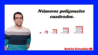 NÚMEROS POLIGONALES CUADRADOS Explicación y FÓRMULA [upl. by Tildie]