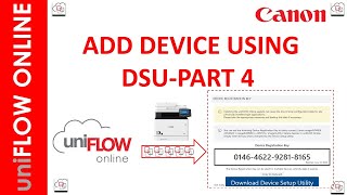 PART 4 UNIFLOW ONLINE ADDING DEVICE USING DSU [upl. by Jennica179]