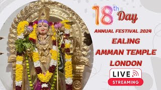 Day18 Annual Festival 2024 Ealing Amman TempleLondon [upl. by Nyletac79]