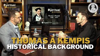 Thomas à Kempis Part 1 Historical Background SpirtualMasters [upl. by Naol698]