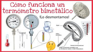 CÓMO FUNCIONA UN TERMÓMETRO BIMETÁLICO  ¡LO DESMONTAMOS [upl. by Ttezil]