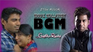 Ennai kollathey BGM  ZTISH  GEETHAIYIN RAADHAI [upl. by Ludwigg497]