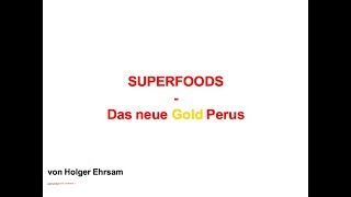 PERU  SuperFoods Trends und Chancen  Expertenvideo von Holger Ehrsam [upl. by Oivatco808]