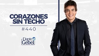 Dante Gebel 440  Corazones sin techo [upl. by Allissa]