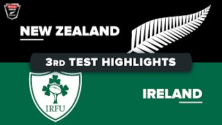 July Internationals  New Zealand v Ireland  Third Test Highlights [upl. by Merissa]