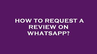 How to request a review on whatsapp [upl. by Cesya]