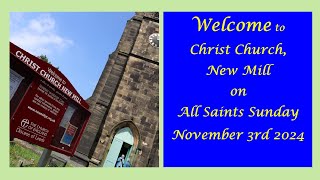 Family Communion from Christ Church New Mill on 3rd November 2024 [upl. by Notsniw]