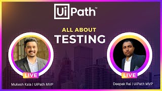 UiPath  All About Testing Projects in RPA  Get Started with UiPath Testing  DeepakRai [upl. by Palmer]