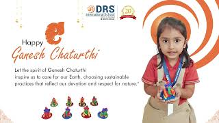 Celebrating Ganesh Chaturthi with Sustainability  DRS International School 🌿🐘 DRS [upl. by Buell]