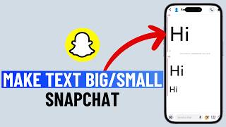 How to Make Text Big or Small in Snapchat Messages iPhone amp Android [upl. by Enuahs]