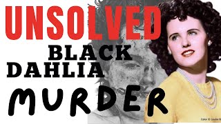 Black Dahlia Mystery Deepens New Leads Disturbing Clues  true crime documentary [upl. by Idelia]