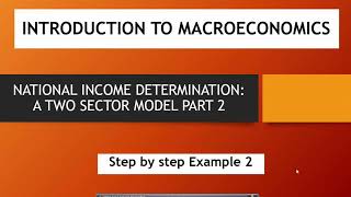 NATIONAL INCOME TWO SECTOR MODEL  PART 2 [upl. by Geithner]