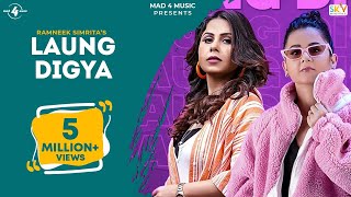 Laung Digya Full Video Ramneek Simrita  Rox A  B2Gether  New Punjabi Songs 2021  Mad 4 Music [upl. by Gunn315]