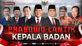 BREAKING NEWS  Presiden Prabowo Lantik Kepala Badan di Istana Negara [upl. by Sebastian]