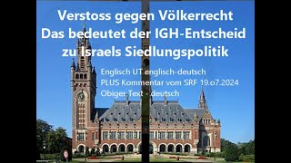 Das bedeutet der IGH Entscheid zu Israels Siedlungspolitik engUTengdeu  SFR Kommentar amp [upl. by Emelen286]