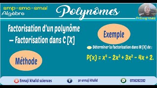 Factorisation d’un polynôme — Factorisation dans CX [upl. by Dranyer]