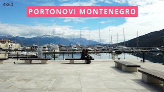 🌴Portonovi🏖️Walking Tour🌞Montenegro🇲🇪2024📷4K60 [upl. by Aihsikal]