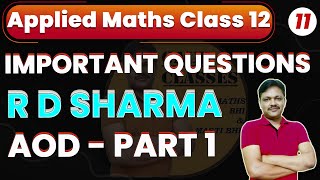 AOD Part 1  R D Sharma  Important Questions  Applied maths class 12  gaur classes [upl. by Naliorf]