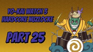 My YoKai Watch 3 Nuzlocke Raw FootagePart 25 [upl. by Talbert]