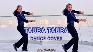 Tauba Tauba  Dance Cover  Bad Newz  Vicky Kaushal  Triptii Dimri  Karan Aujla [upl. by Natlus]